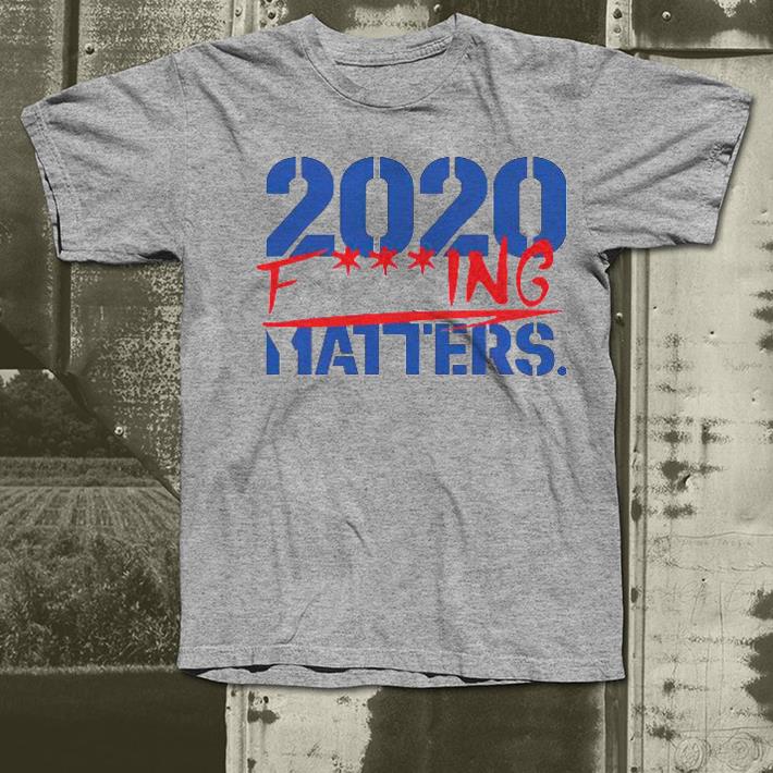 fad7f5d7 nice 2020 fucking matters shirt 4 - Nice 2020 Fucking Matters Shirt