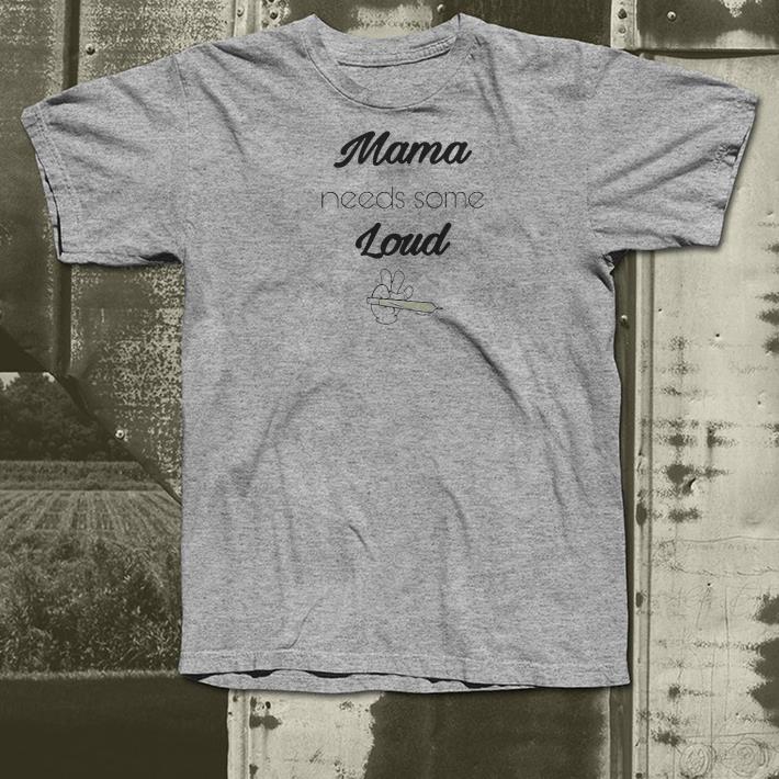 08981314 nice mama needs some loud shirt 4 - Nice Mama Needs Some Loud Shirt