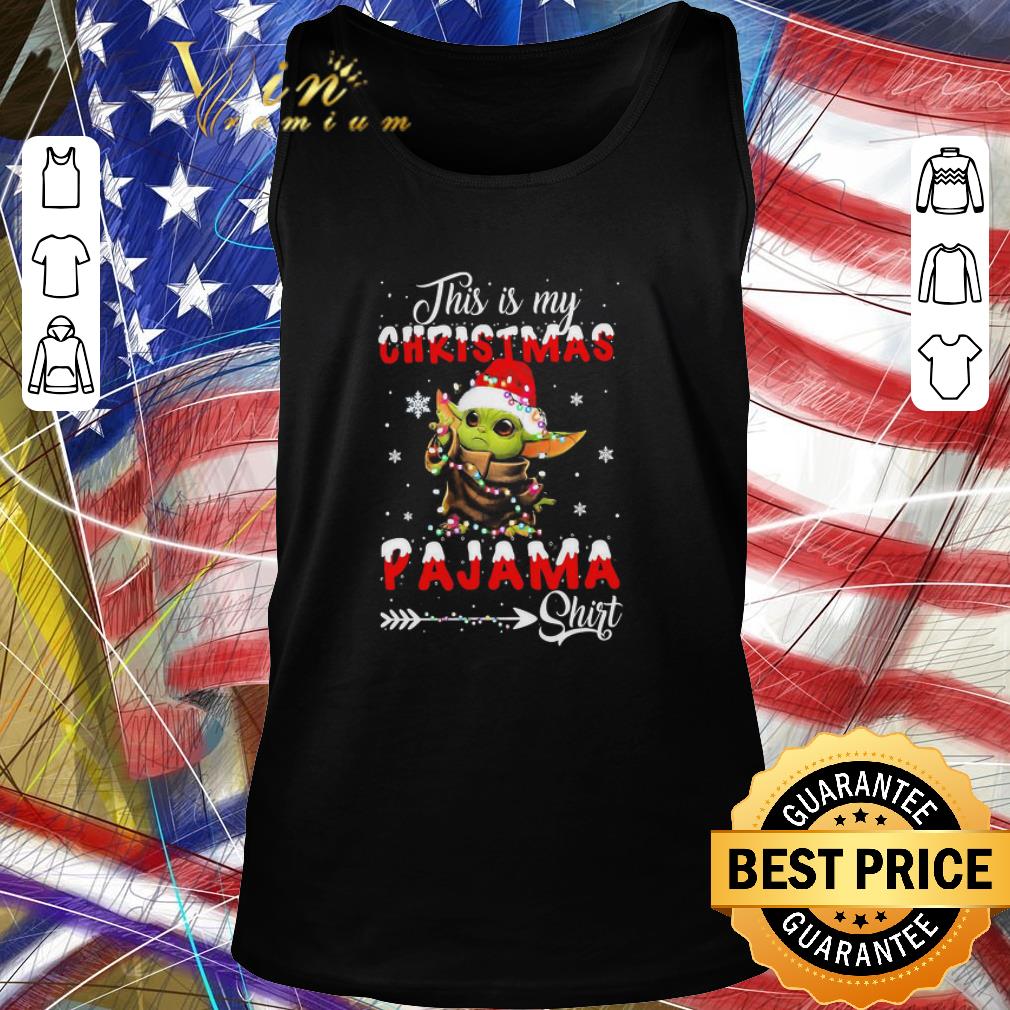 Nice Baby Yoda This Is My Christmas Pajama shirt Nice Baby Yoda This Is My Christmas Pajama shirt