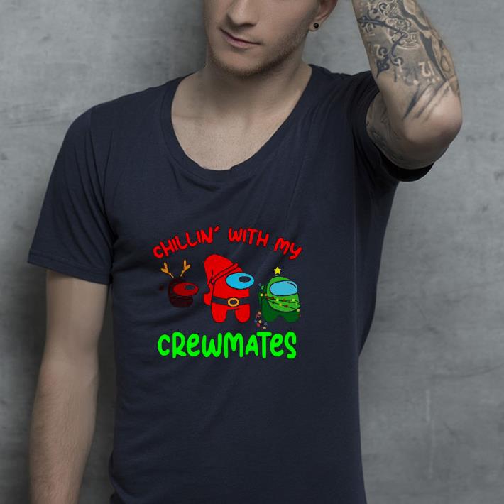 7c94d027 nice among us chillin with my crewmates shirt 4 - Nice Among Us Chillin With My Crewmates Shirt