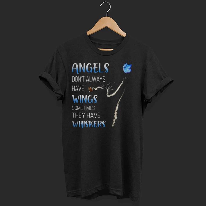 Nice Cat catching butterfly angels don’t always have wings Shirt