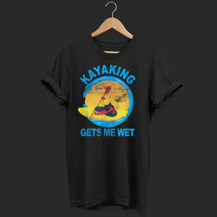 Nice Kayaking Gets Me Wet Halloween Shirt