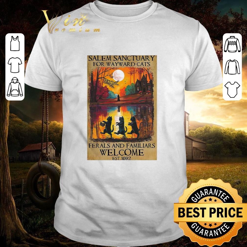 Official Salem Sanctuary For Wayward Cats Ferals And Familiars Welcome shirt