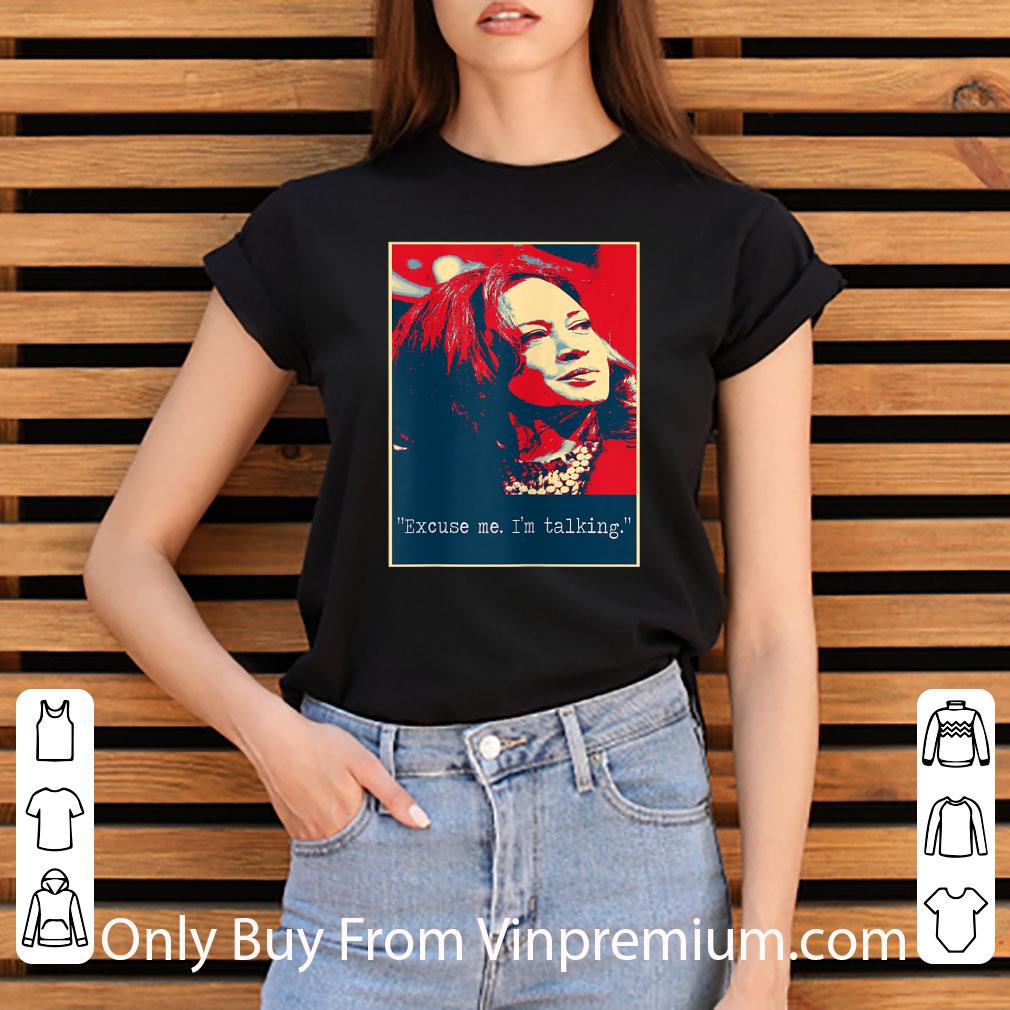 c0ad9c86 premium kamala harris excuse me i m talking shirt 4 - Premium Kamala Harris Excuse Me I'm Talking shirt