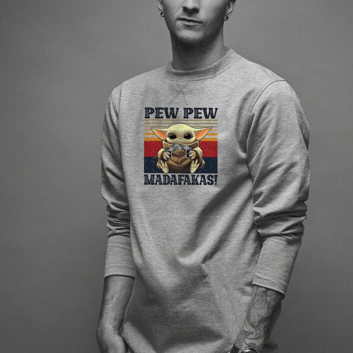 Nice Baby Yoda Pew Pew Madafakas Vintage Shirt