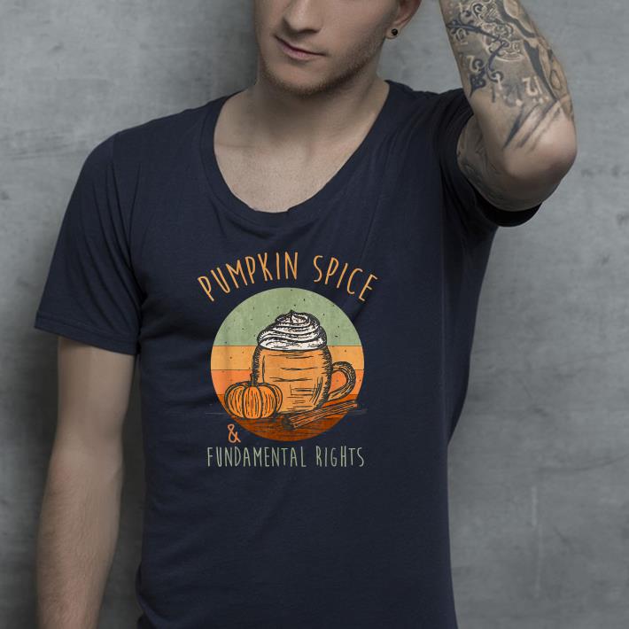 e4baa2ca premium vintage distressed pumpkin spice and fundamental rights shirt 4 - Premium Vintage Distressed Pumpkin Spice And Fundamental Rights Shirt