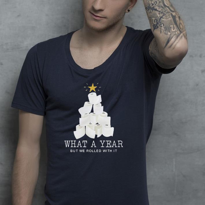 eb49831b nice what a year but we rolled with it toilet paper christmas tree shirt 4 - Nice What A Year But We Rolled With It Toilet Paper Christmas Tree Shirt