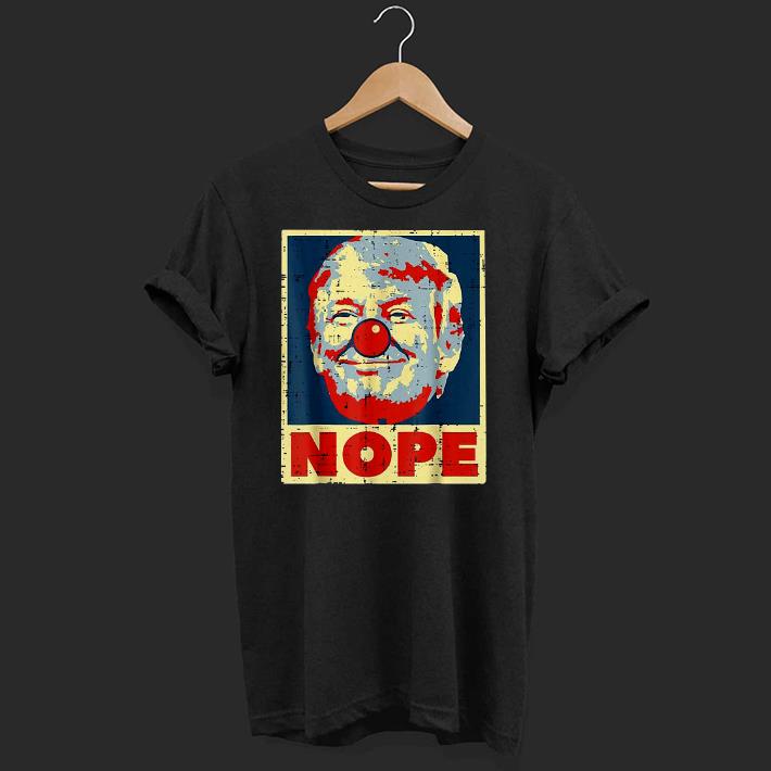 Nice Anti Trump Biden 2020 Trump Clown Nope Trump No Orange Bad Shirt