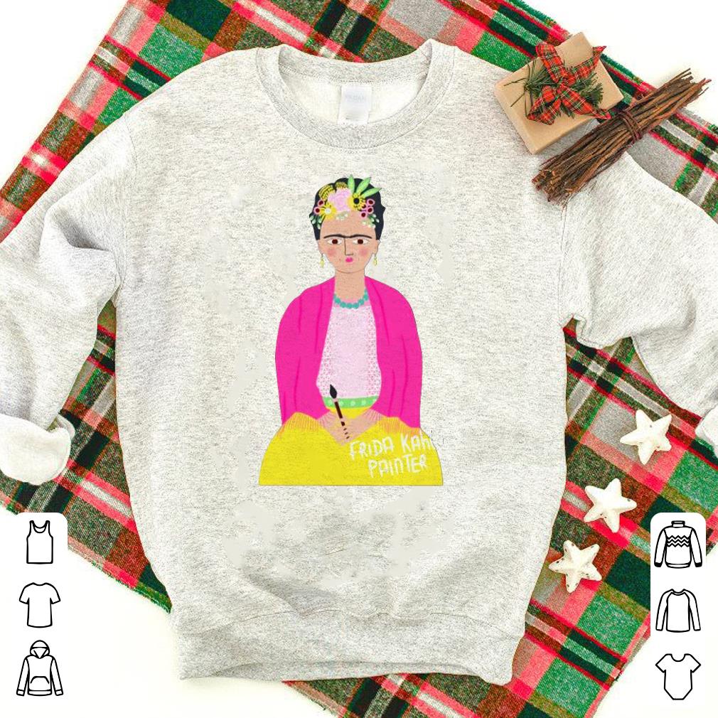 Nice Frida Kahlo Painter Shirt