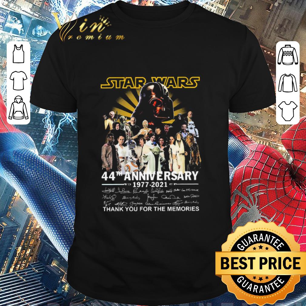 Nice Star Wars 44th Anniversary 1977 2021 Thank You For The Memories Signatures shirt
