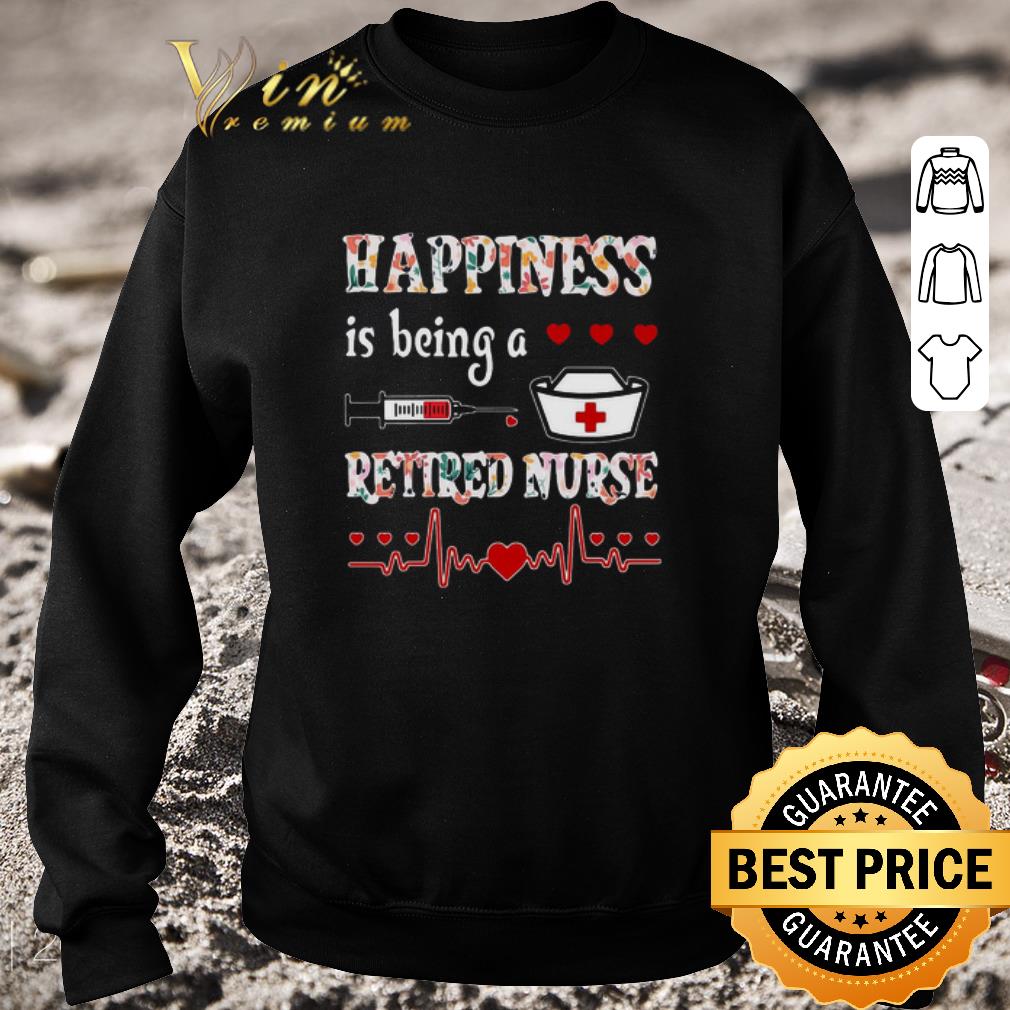 Nice Happiness Is Being A Retired Nurse shirt 912ea457 nice happiness is being a retired nurse shirt 4 - Nice Happiness Is Being A Retired Nurse shirt