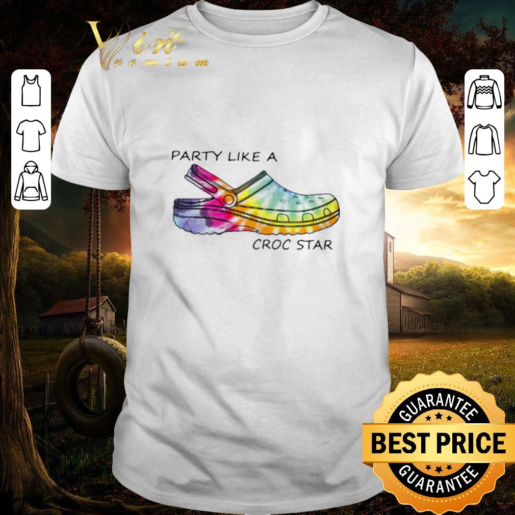 Top Party Like A Croc Star shirt