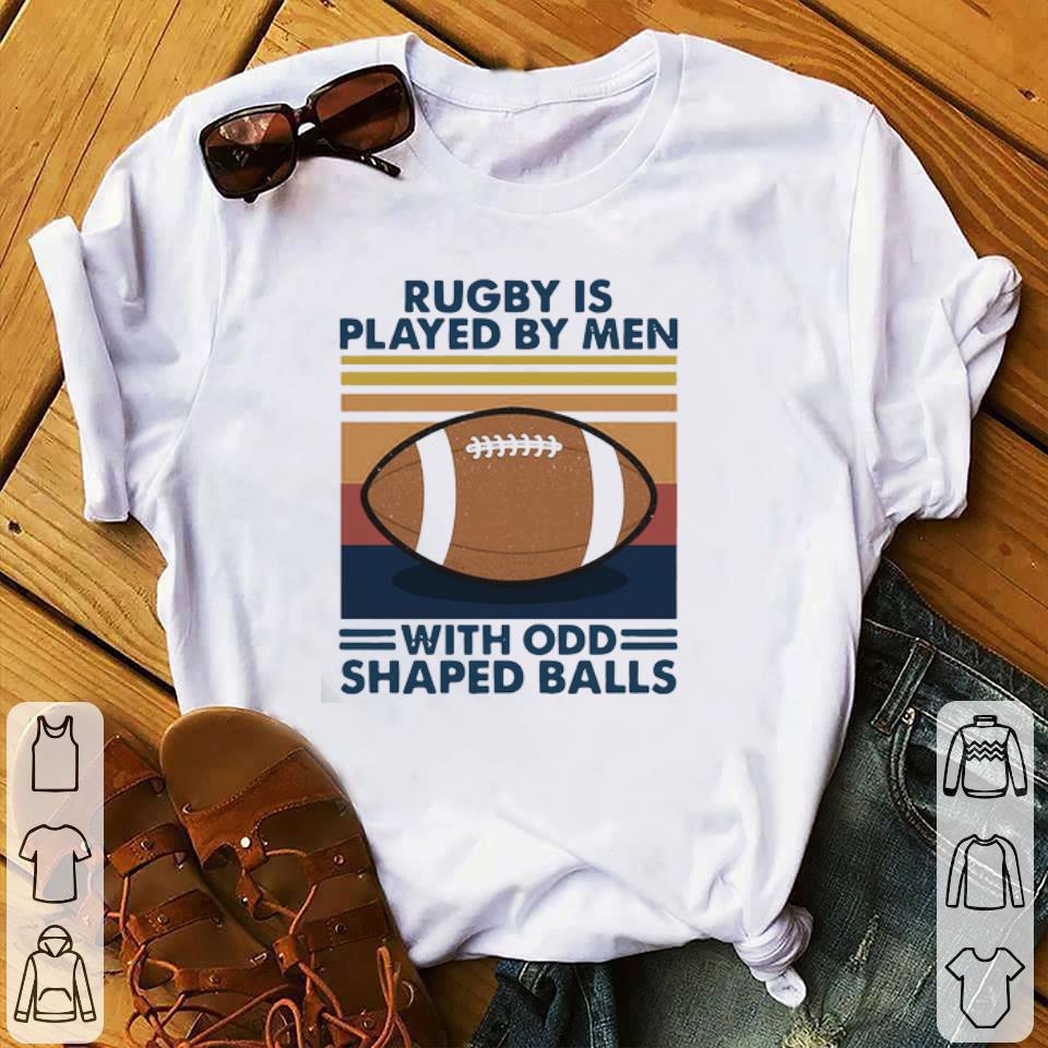 Awesome Rugby Is Played By Men With Odd Shaped Balls Vintage Retro shirt