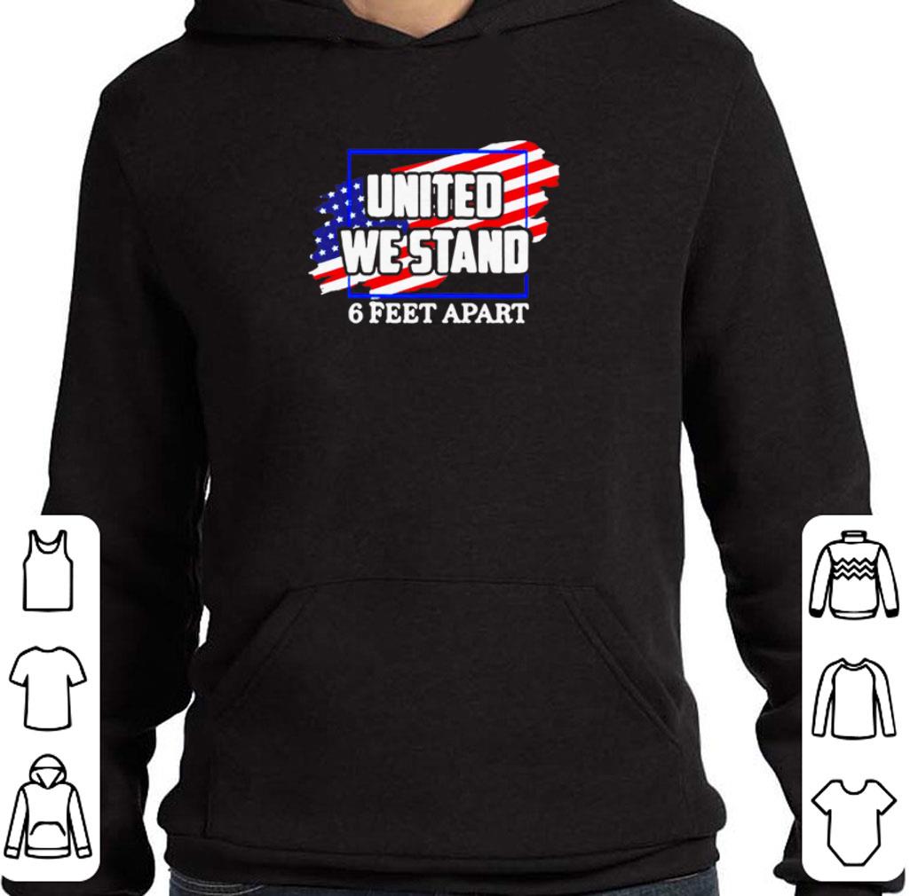 Pretty United We Stand 6 Feet Apart American Flag shirt 0015cdcb pretty united we stand 6 feet apart american flag shirt 4 - Pretty United We Stand 6 Feet Apart American Flag shirt