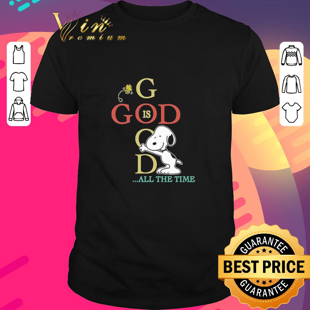 Official Snoopy And Woodstock God Is Good All The Time shirt