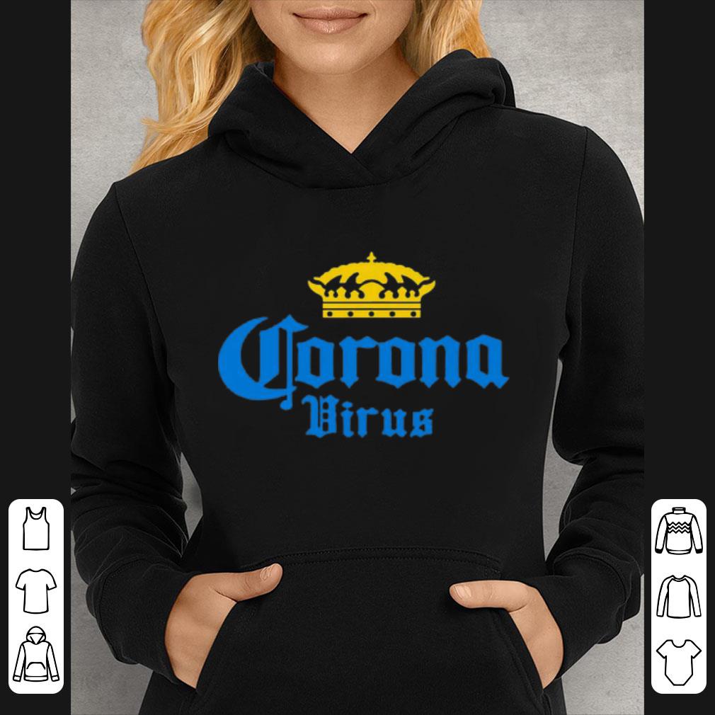 5dc7c091 original corona virus funny humor corona beer drinking sarcasm shirt 4 - Original Corona Virus - Funny Humor Corona Beer Drinking Sarcasm shirt