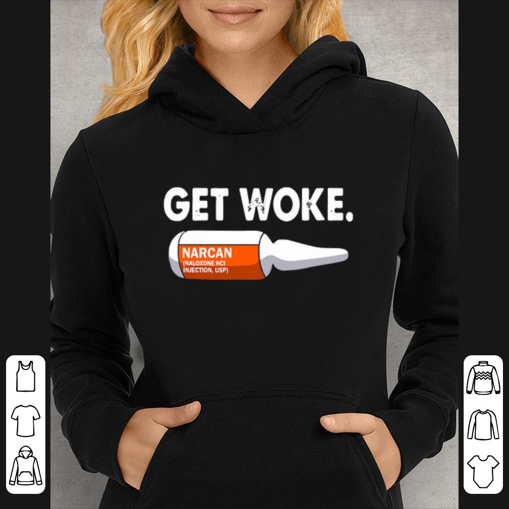 a0c9bc62 top get woke narcan drug naloxone hci injection shirt 4 - Top Get Woke Narcan Drug Naloxone HCI Injection shirt