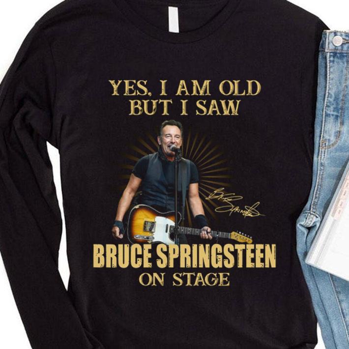 Hot E Street Band Yes I Am Old But I Saw Bruce Springsteen On Stage Signature shirt b34e950f hot e street band yes i am old but i saw bruce springsteen on stage signature shirt 4 - Hot E Street Band Yes I Am Old But I Saw Bruce Springsteen On Stage Signature shirt