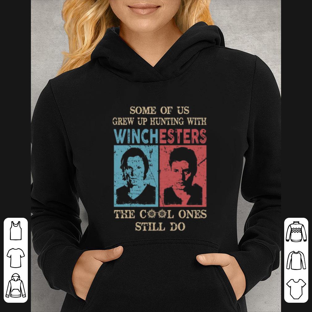 c1ab2ad2 nice some of us grew up hunting with winchesters the cool ones still do shirt 4 - Nice Some Of Us Grew Up Hunting With Winchesters The Cool Ones Still Do shirt