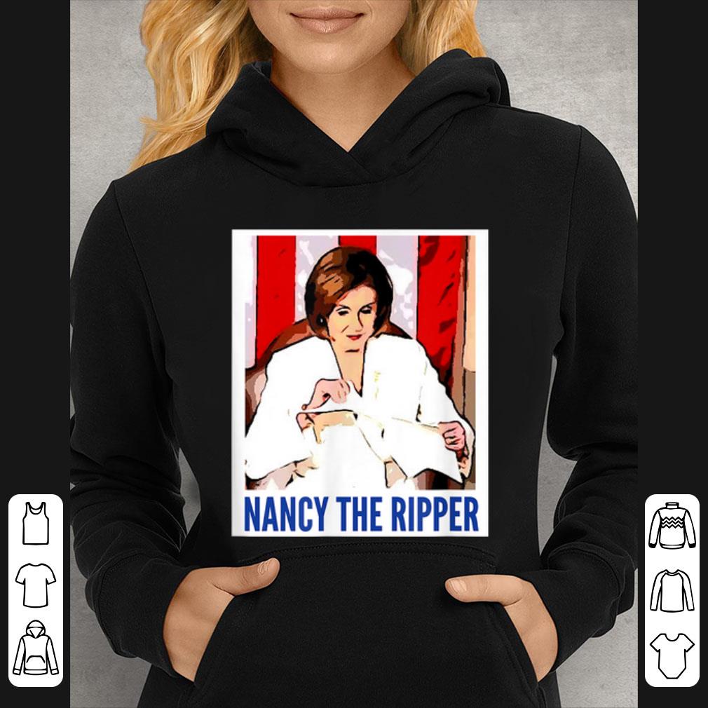 Nice Nancy The Ripper Speaker Nancy Pelosi shirt f02ec53b nice nancy the ripper speaker nancy pelosi shirt 4 - Nice Nancy The Ripper Speaker Nancy Pelosi shirt