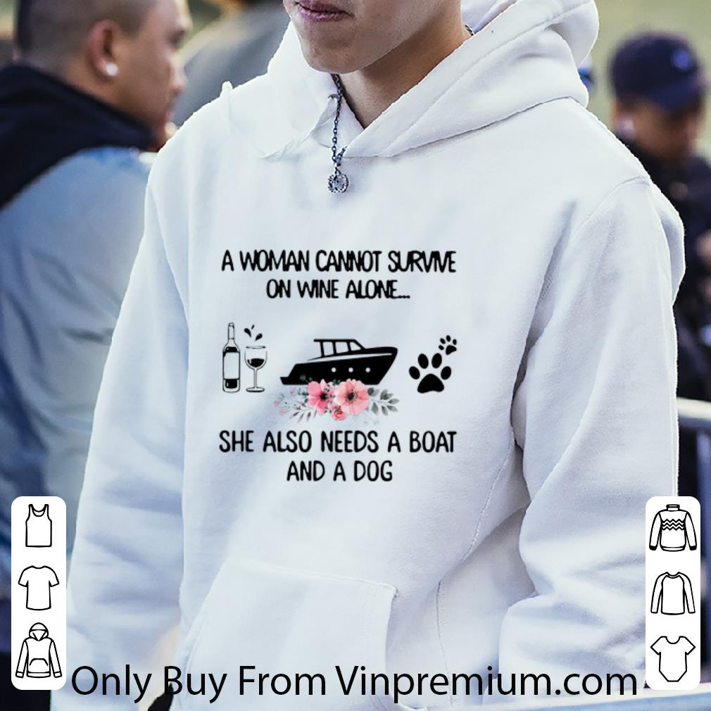 Official A Woman Cannot Survive On Wine Alone She Also Needs A Boat And A Dog shirt 200ed52b official a woman cannot survive on wine alone she also needs a boat and a dog shirt 4 - Official A Woman Cannot Survive On Wine Alone She Also Needs A Boat And A Dog shirt