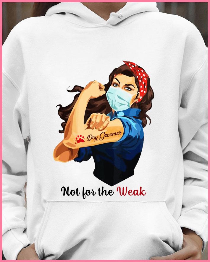 Awesome Strong Girl Face Mask Tattoo Dog Groomer Not For The Weak shirt 1e86004f strong girl face mask tattoo dog groomer not for the weak shirt 4 - Awesome Strong Girl Face Mask Tattoo Dog Groomer Not For The Weak shirt