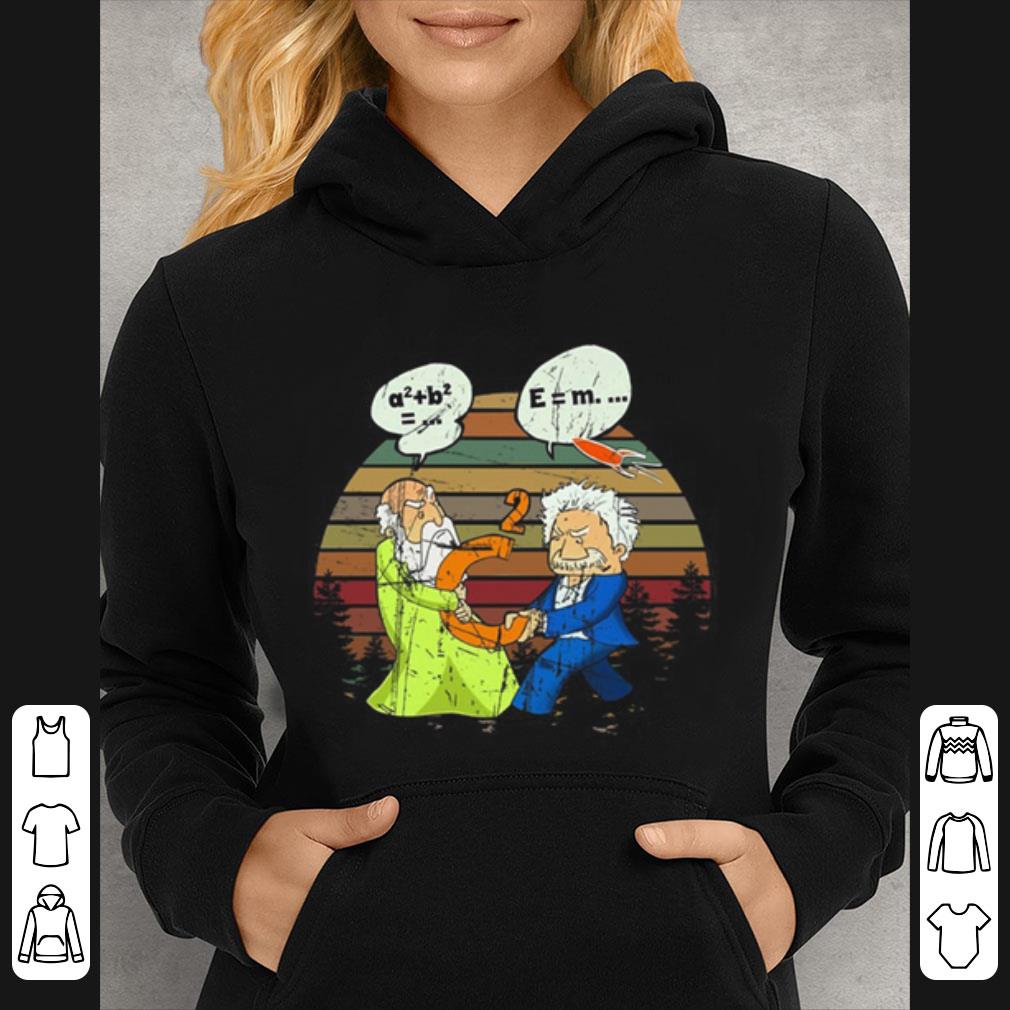 Pretty Pythagoras Vs Einstein C2 – A2 B2 E = M shirt 48a5a953 pretty pythagoras vs einstein c2 a2 b2 e m shirt 4 - Pretty Pythagoras Vs Einstein C2 – A2 B2 E = M shirt