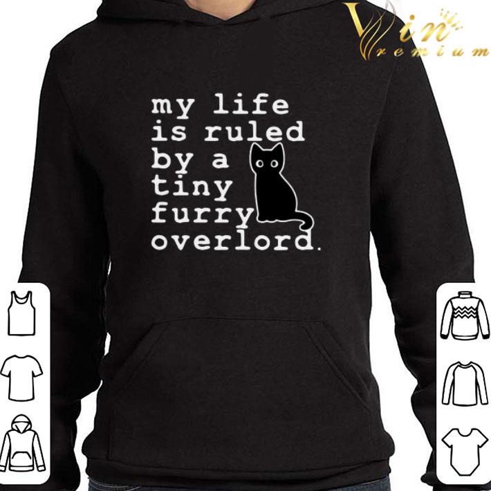 b630765c top black cat life is ruled by a tiny furry overlord shirt 4 - Top Black Cat Life Is Ruled By A Tiny Furry Overlord shirt