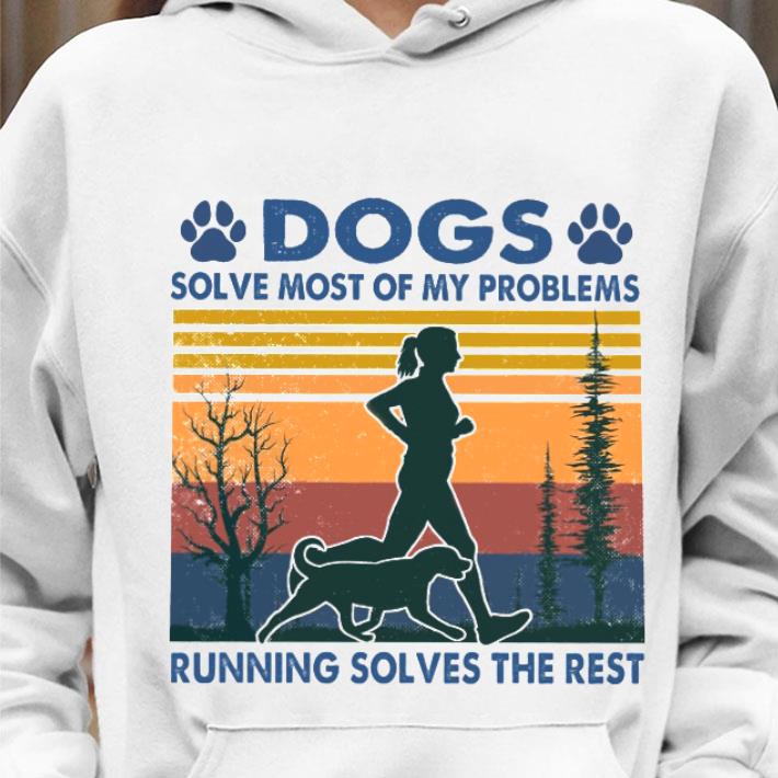 Original Vintage Dogs Solve Most Of My Problems Running Solves The Rest shirt f19d747f vintage dogs solve most of my problems running solves the rest shirt 4 - Original Vintage Dogs Solve Most Of My Problems Running Solves The Rest shirt