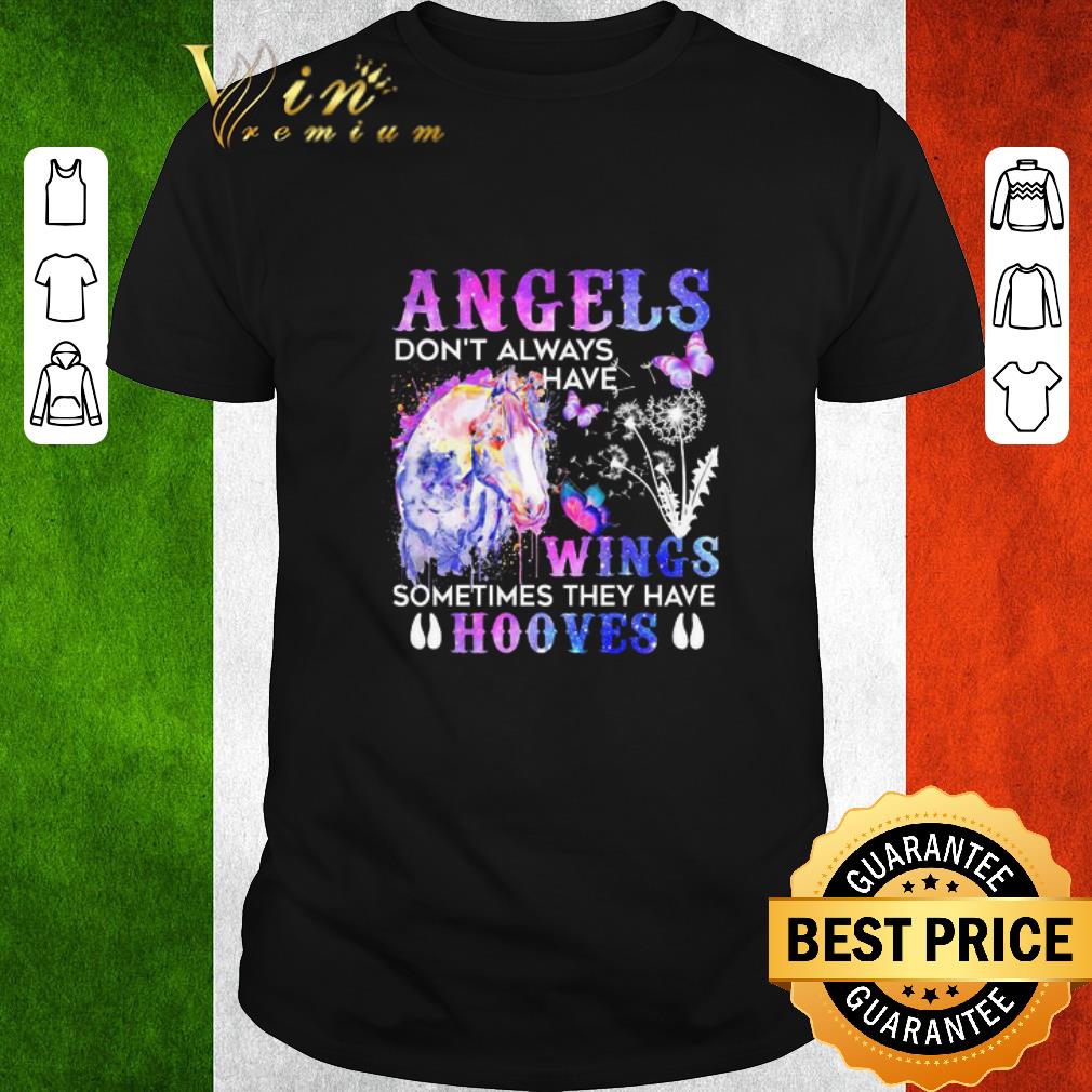 Top Angels don’t always have wings sometimes they have hooves shirt
