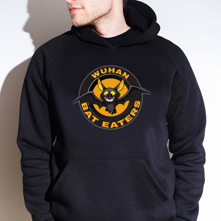 Awesome Nice Wuhan Bat Eaters shirt Nice Wuhan Bat Eaters shirt 4 - Awesome Nice Wuhan Bat Eaters shirt