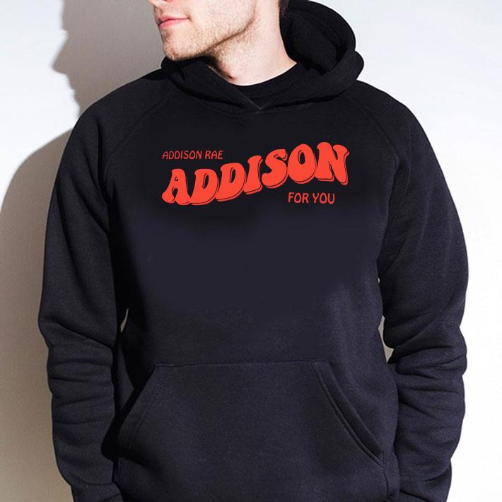 Premium Pretty Addison Rae Addison For You shirt Pretty Addison Rae Addison For You shirt 4 - Premium Pretty Addison Rae Addison For You shirt