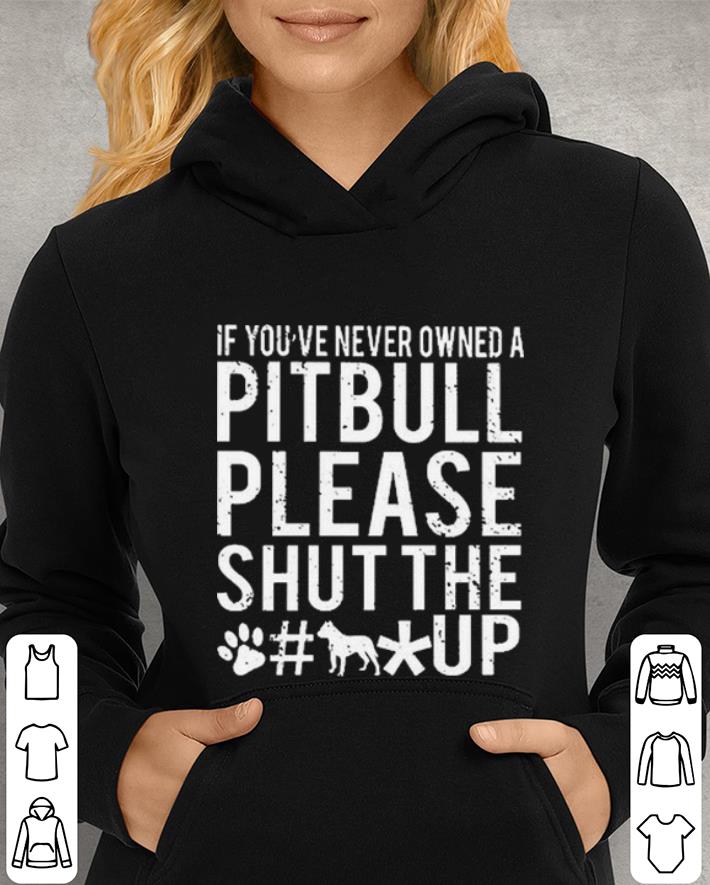 If you ve never owned a Pitbull shirt 4 - If you've never owned a Pitbull shirt