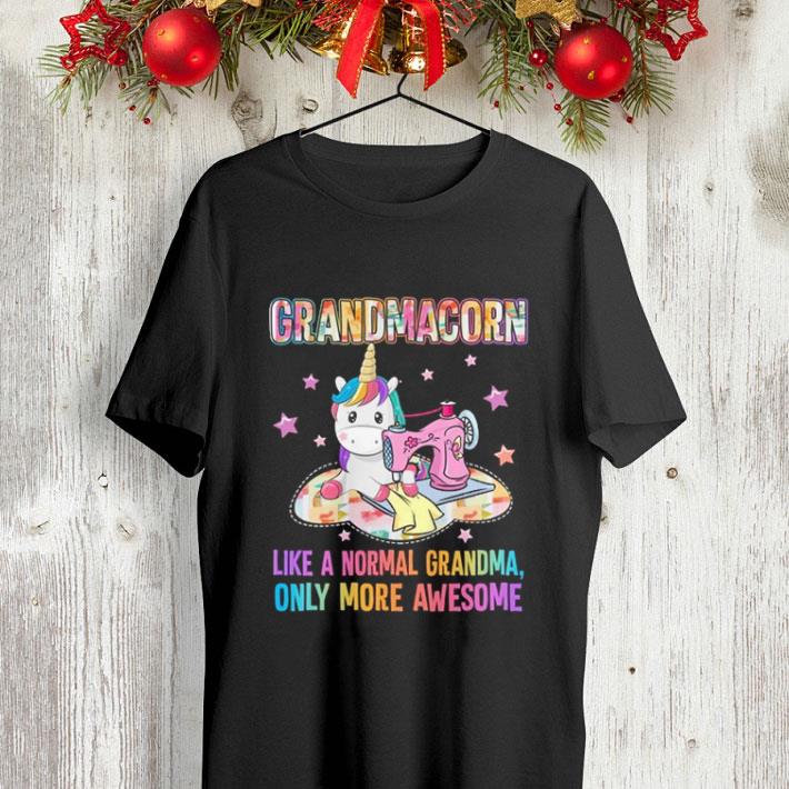Quilting Unicorn Grandmacorn like a normal grandma only more awesome shirt Quilting Unicorn Grandmacorn like a normal grandma only more awesome shirt 4 - Quilting Unicorn Grandmacorn like a normal grandma only more awesome shirt