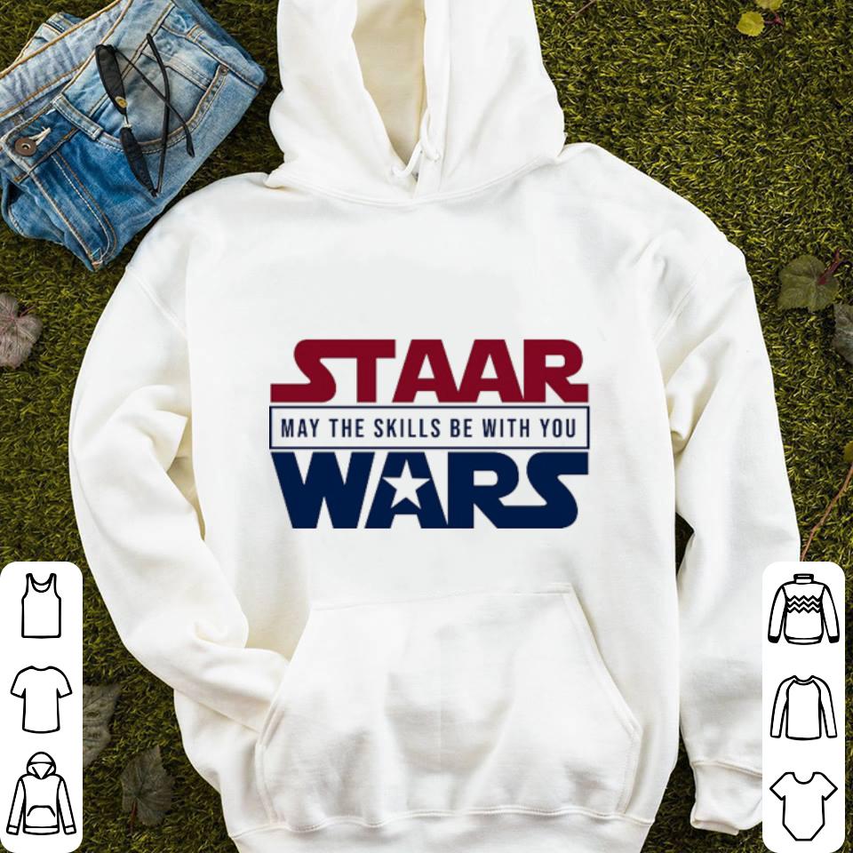 Staar may the skills be with you wars shirt Staar may the skills be with you wars shirt 4 - Staar may the skills be with you wars shirt