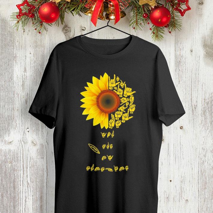 Sunflower sign language you are sunshine shirt Sunflower sign language you are sunshine shirt 4 - Sunflower sign language you are sunshine shirt