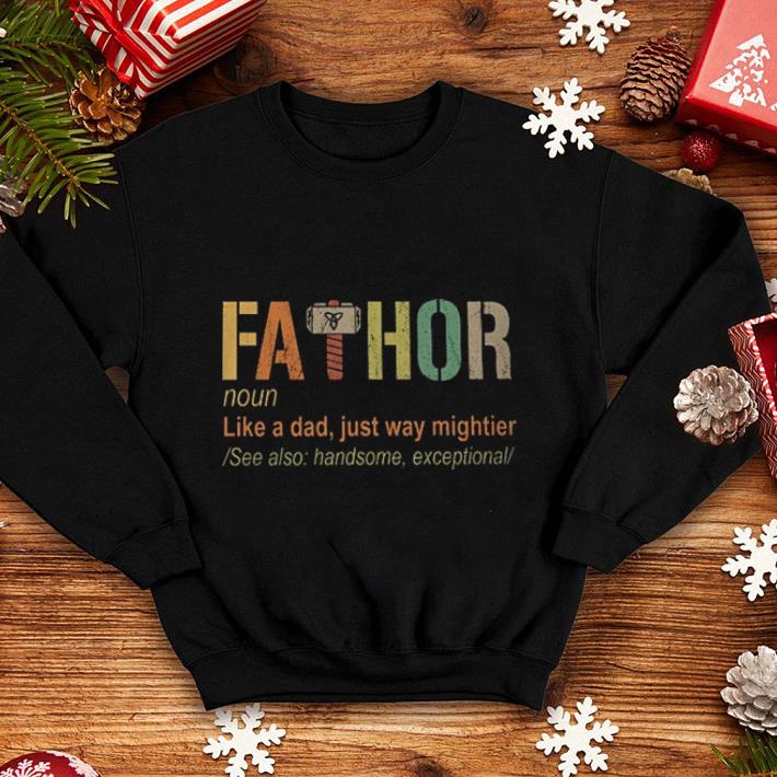 Thor Fathor like a dad just way mightier shirt Thor Fathor like a dad just way mightier shirt 4 - Thor Fathor like a dad just way mightier shirt