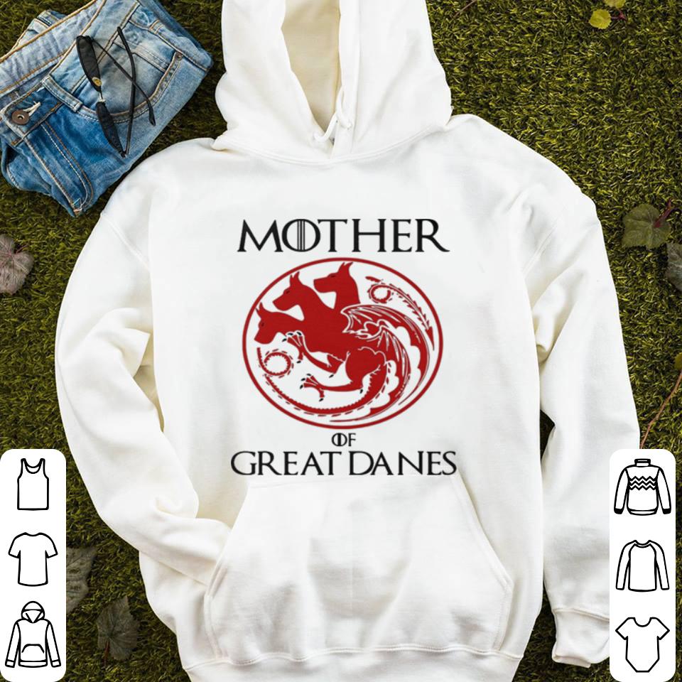 Game of Thrones Mother of Great Danes shirt Game of Thrones Mother of Great Danes shirt 4 - Game of Thrones Mother of Great Danes shirt