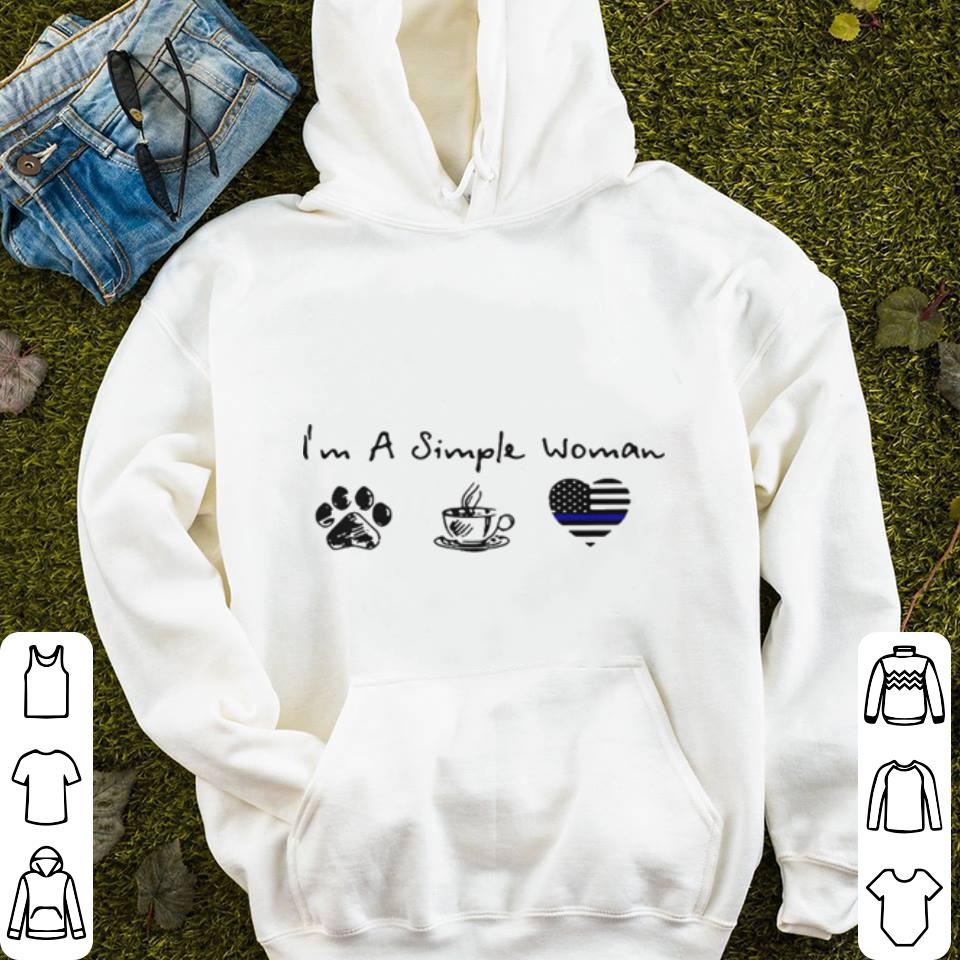 I'm a simple woman paw dog coffee Thin blue line Heart Police shirt I m a simple woman paw dog coffee Thin blue line Heart Police shirt 4 - I'm a simple woman paw dog coffee Thin blue line Heart Police shirt