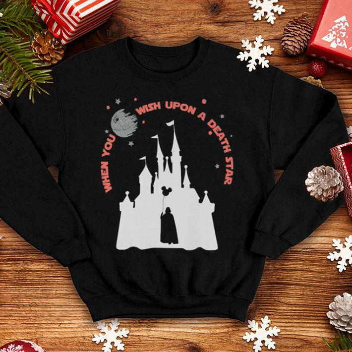 When you wish upon a death star Walt Disney shirt 4 - When you wish upon a death star Walt Disney shirt
