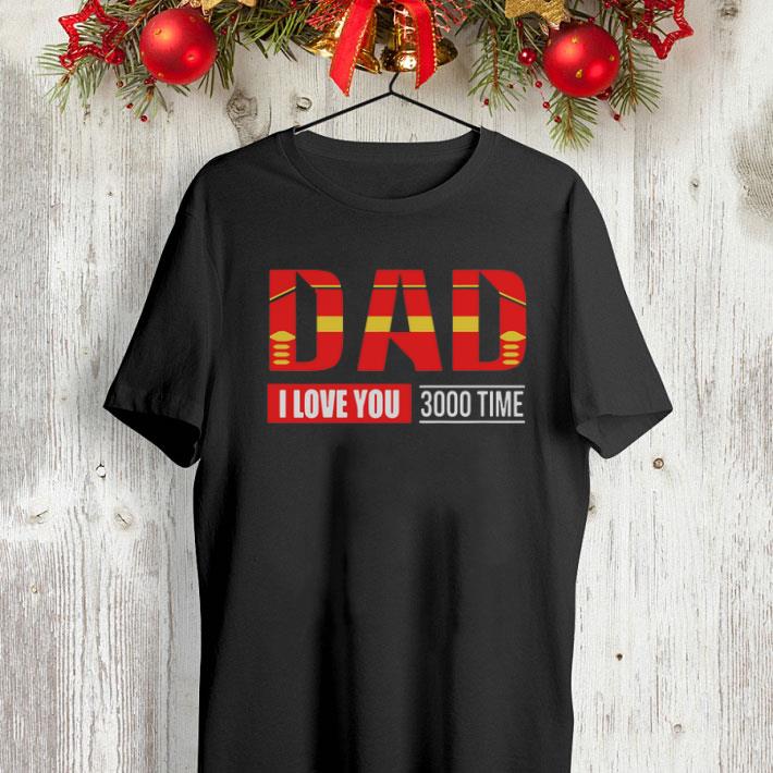 Iron Man Dad I Love You 3000 Time Avengers Endgame shirt Iron Man Dad I Love You 3000 Time Avengers Endgame shirt 4 - Iron Man Dad I Love You 3000 Time Avengers Endgame shirt