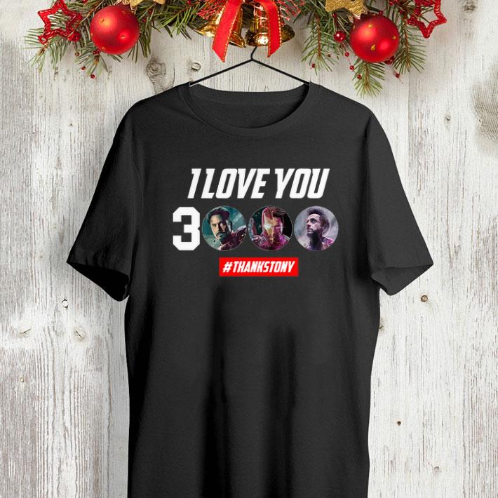 Iron Man I love you 3000 #thanksTony Stark shirt Iron Man I love you 3000 thanksTony Stark shirt 4 - Iron Man I love you 3000 #thanksTony Stark shirt