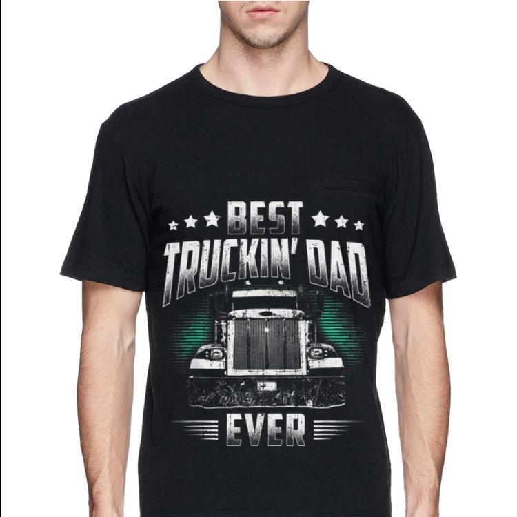 Best Truckin Dad Ever Father s Day shirt 4 - Best Truckin' Dad Ever Father's Day shirt