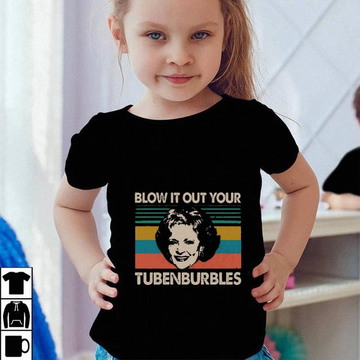 Golden Girls Blow it out your tubenburbles shirt sweater 4 - Golden Girls Blow it out your tubenburbles shirt sweater
