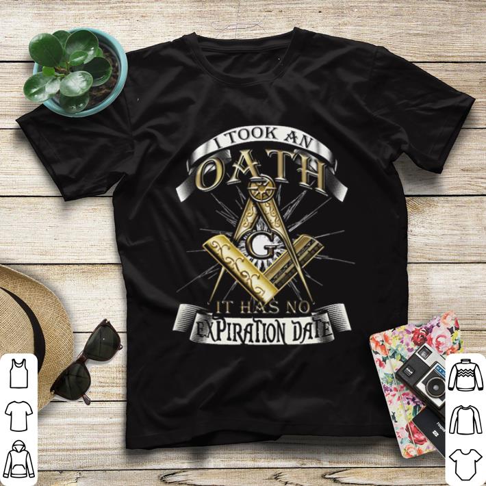 Masonic I took an oath it has no expiration date Masonic shirt Masonic I took an oath it has no expiration date Masonic shirt 4 - Masonic I took an oath it has no expiration date Masonic shirt