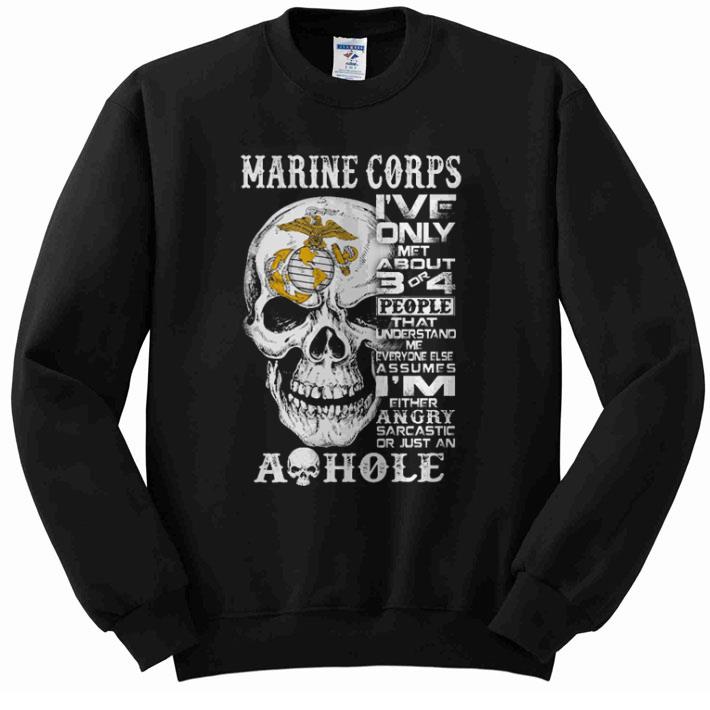 Skull Marine Corps US i ve only met about 3 or 4 people that understand shirt 4 - Skull Marine Corps US i've only met about 3 or 4 people that understand shirt