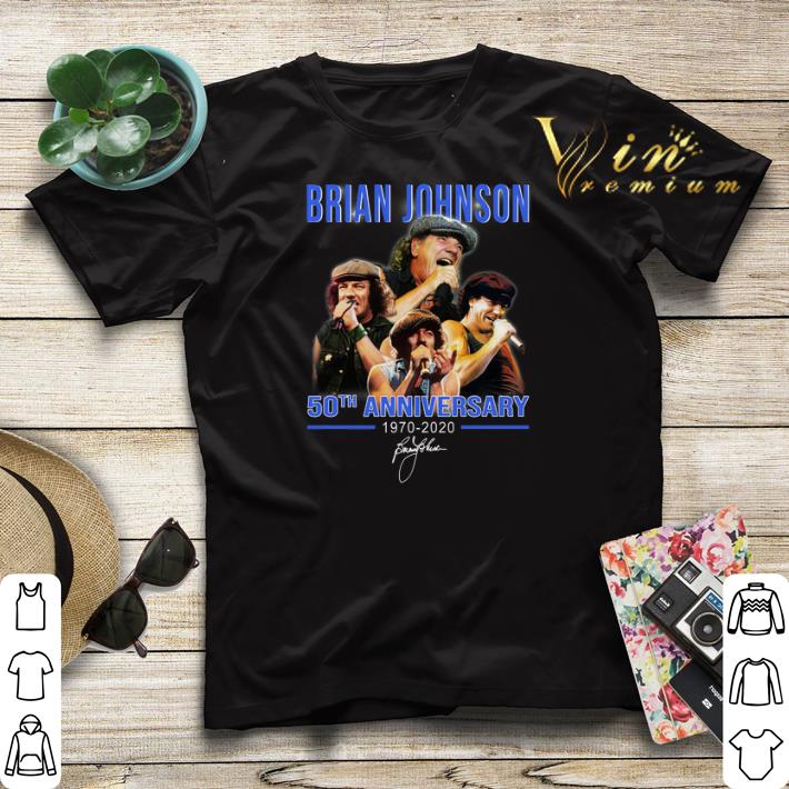 Signature Brian Johnson 50th Anniversary 1970 2020 shirt 4 - Signature Brian Johnson 50th Anniversary 1970-2020 shirt