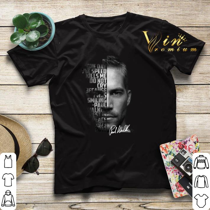 Signature Paul Walker Rest In Peace 1973 2013 shirt 4 - Signature Paul Walker Rest In Peace 1973-2013 shirt