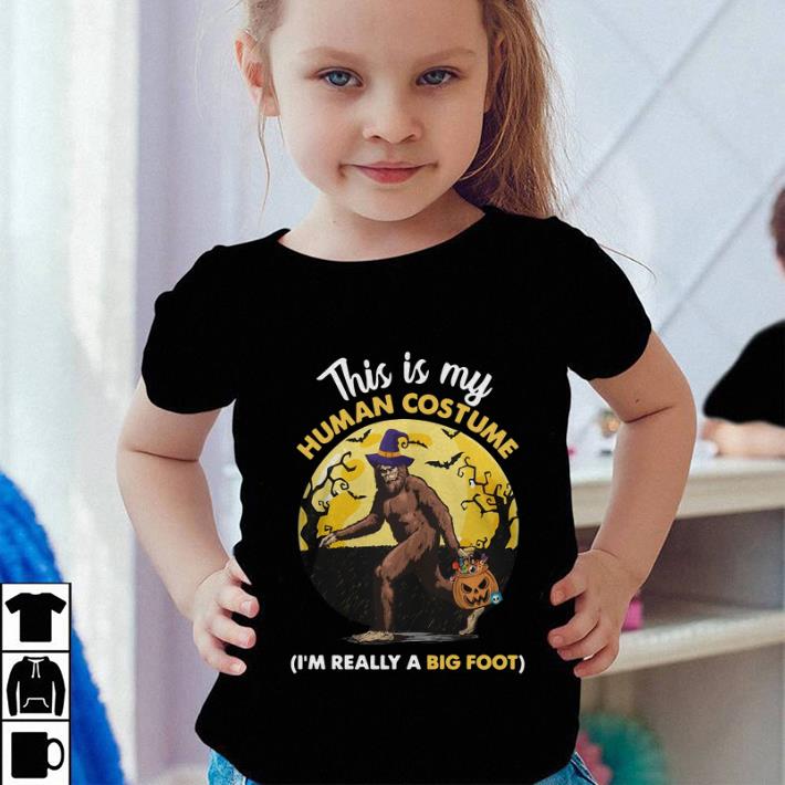 This is my human costume i m really a big foot shirt 4 - This is my human costume i'm really a big foot shirt