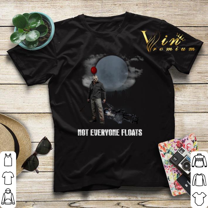 Not everyone floats Jason Voorhees IT shirt sweater Not everyone floats Jason Voorhees IT shirt sweater 4 - Not everyone floats Jason Voorhees IT shirt sweater